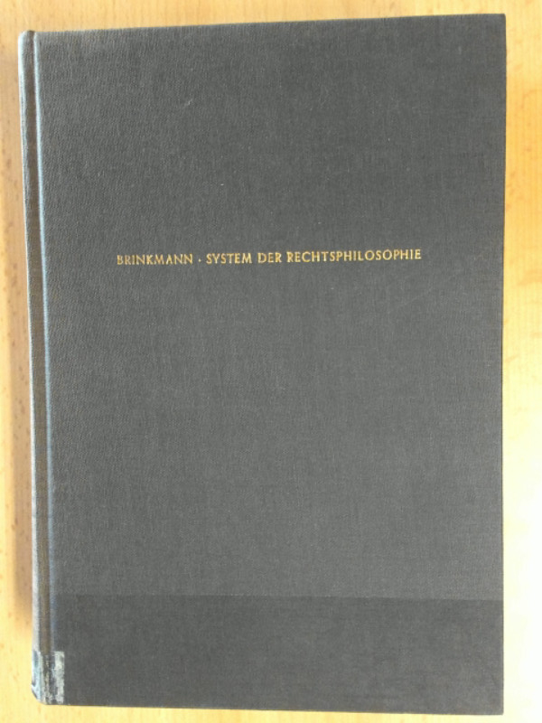 Lehrbuch der Rechtsphilosophie (2 Bände); Bd. 1: Grundlegung der Rechtsphilosophie : allgemeine Wertphilosophie; Bd. 2: System der Rechtsphilosophie.