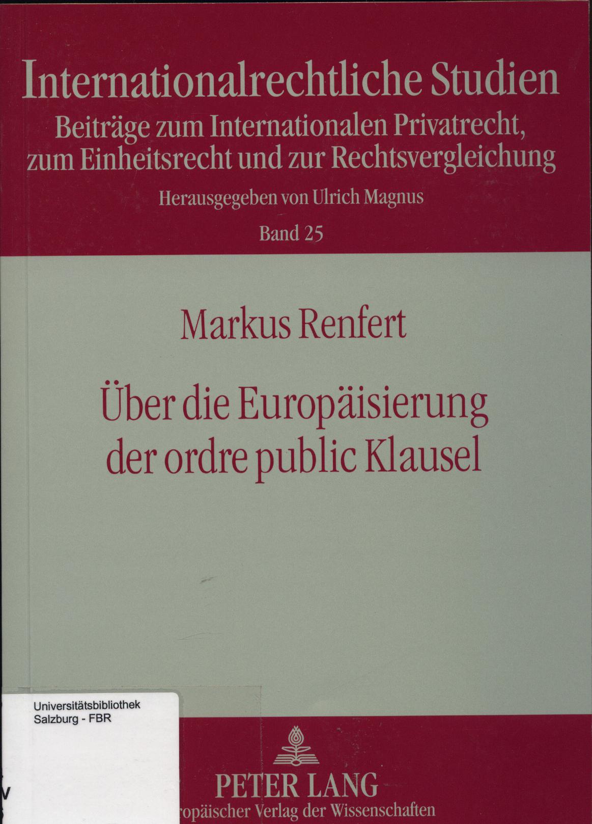 Über die Europäisierung der ordre public Klausel  1. Auflage - Renfert, Markus