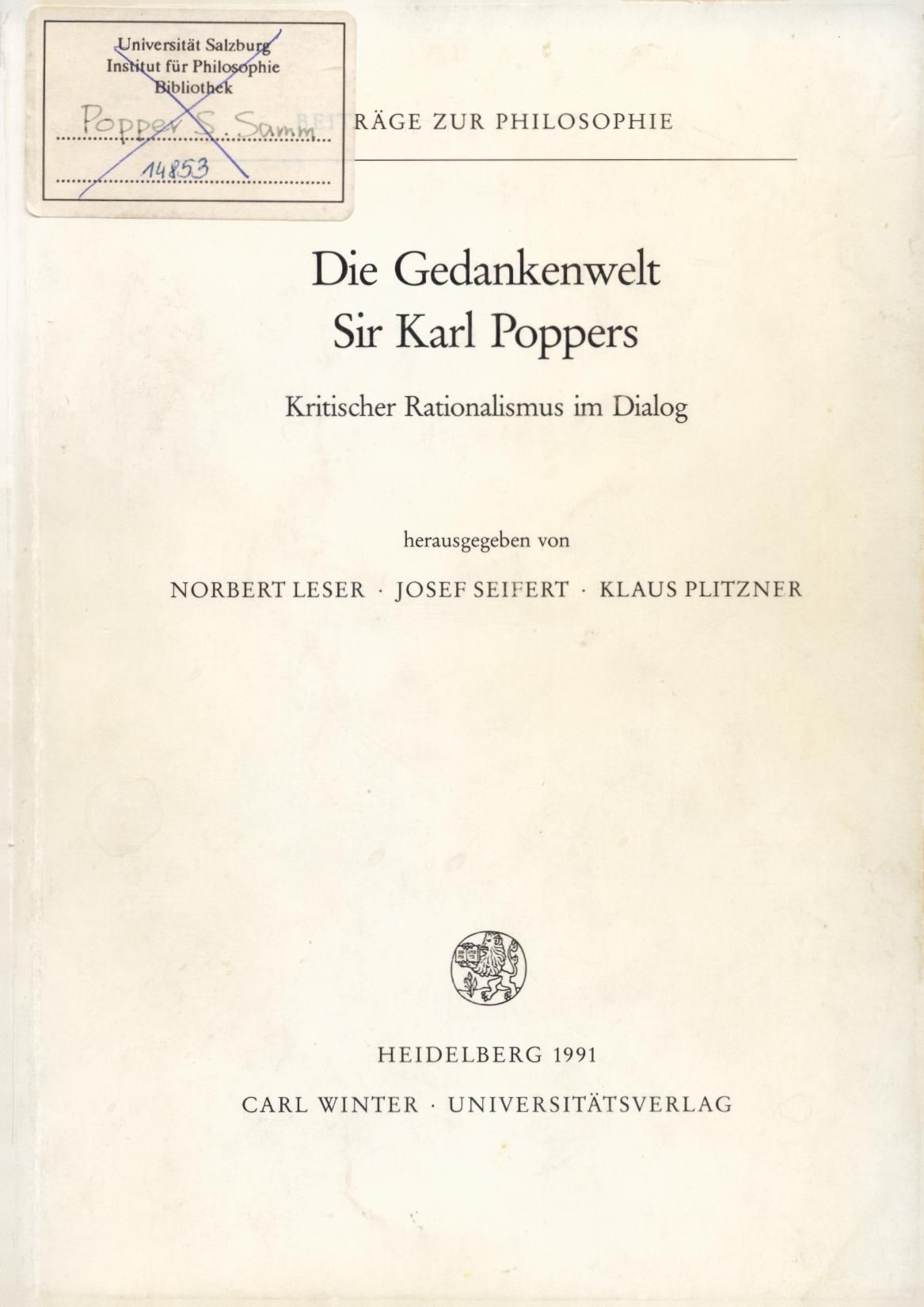 Die Gedankenwelt SirKarl Poppers Kritischer Rationalismus im Dialog - Leser, Norbert, Josef Seifert  und Klaus Plitzner