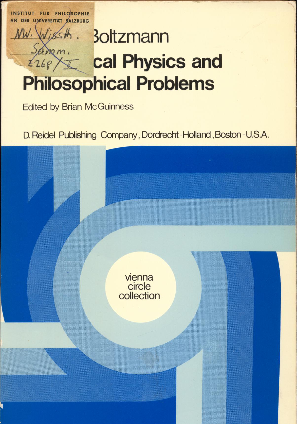 Theoretical Physics and Philosophical Problems Selected Writings 1. Auflage - Boltzmann, Ludwig und B.F. McGuinness