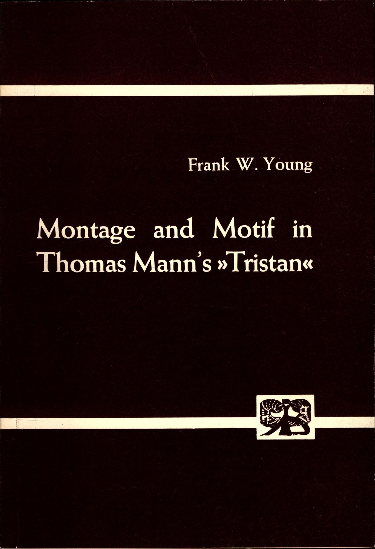 Montage and Motif in Thomas Mann's 