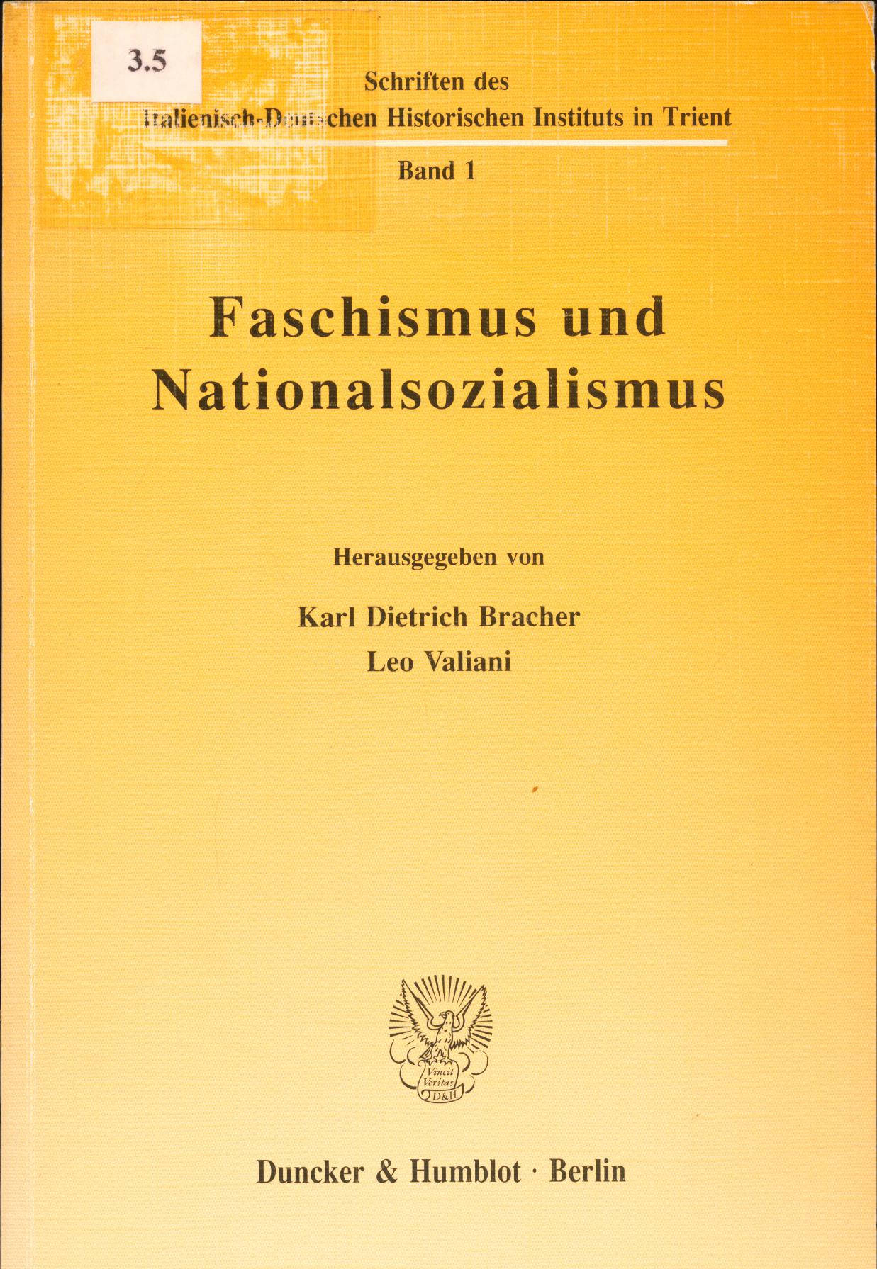 Faschismus und Nationalsozialismus  1. Auflage - Bracher, Karl Dietrich und Leo Valiani