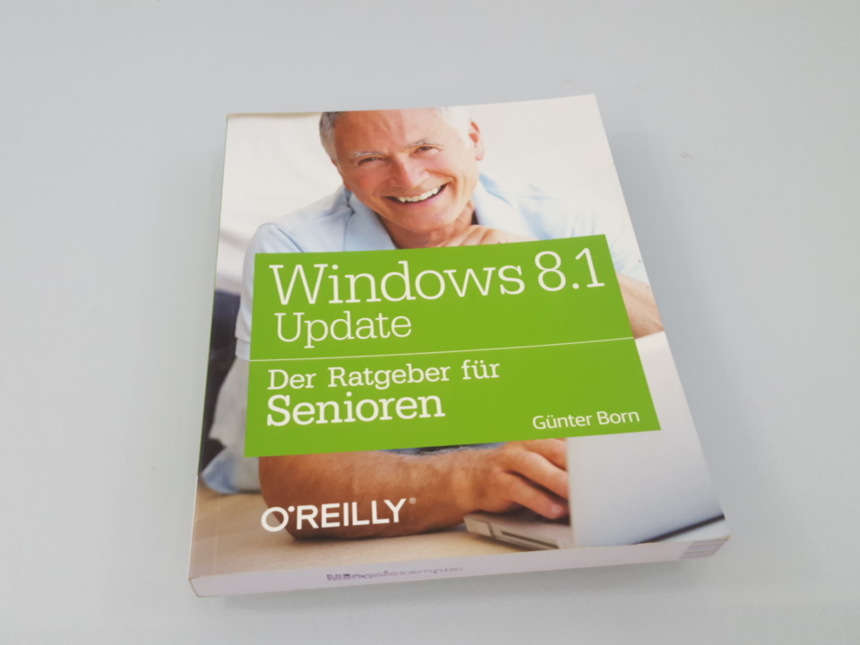 Windows 8.1 Update - der Ratgeber für Senioren Günter Born - Born, Günter