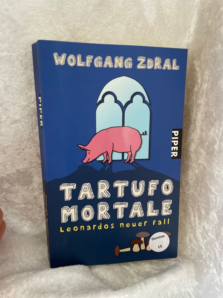 Tartufo mortale: Leonardos neuer Fall Leonardos neuer Fall Ungekürzte Taschenbuchausg. - Zdral, Wolfgang