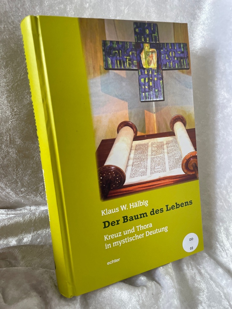 Der Baum des Lebens: Kreuz und Thora in mystischer Deutung  Auflage: 1 - Hälbig, Klaus W