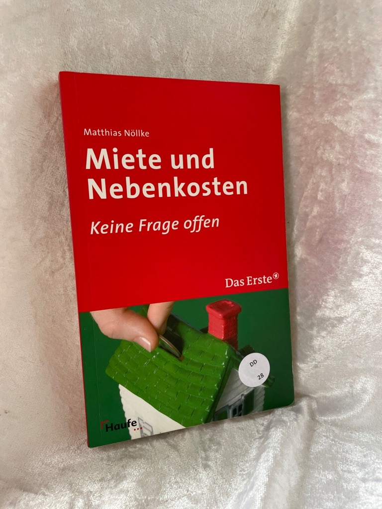 Miete und Nebenkosten: Keine Frage offen  Auflage: 1., Auflage 2008 - Nöllke, Matthias
