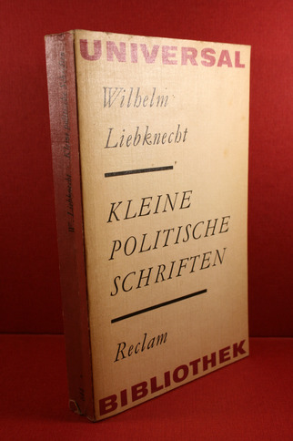 Kleine politische Schriften. - Wilhelm Liebknecht