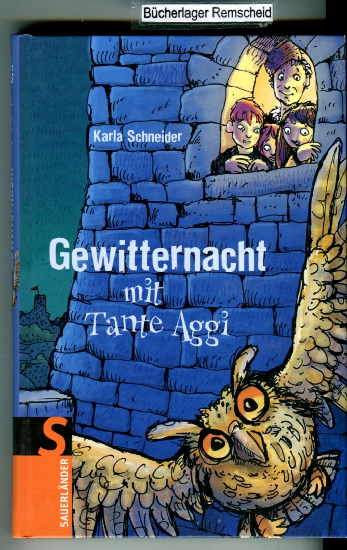 Gewitternacht mit Tante Aggi  Auflage: 1., Auflage - Schneider, Karla und Felix Scheinberger