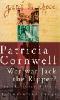 Wer war Jack the Ripper? Porträt eines Killers  2. Auflage - Patricia D. Cornwell