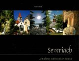 Semriach. ... ein schönes Stück steirische Heimat.  Erstauflage, EA, - Möstl, Peter