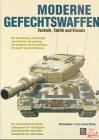 Moderne Gefechtswaffen.  Deutsche Ausgabe - Miller, David, Christopher F. Foss und Horst W. [Hrsg.] Laumanns
