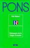 Dictionaire de la Langue Francaise - Le Nouveau Petit Robert.  PONS Wörterbuch. - Robert Petit, Josette Rey-Debove, Alain Rey