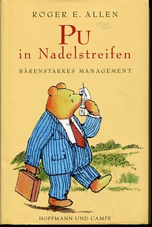 Pu in Nadelstreifen. Bärenstarkes Management. Aus dem Amerikan. von Ulrike Wasel und Klaus Timmermann. 1. Auflage, EA, - Allen, Roger E.