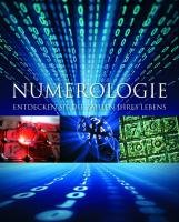 Numerologie - Entdecken Sie die Zahlen Ihres Lebens. Übers.: Susanne Schmidt-Wussow. Erstauflage, EA, - Field, William