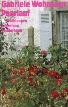 Paarlauf. Erzählungen. Sammlung Luchterhand SL 360. 6. Auflage, - Wohmann, Gabriele