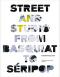 Street and Studio: From Basquiat to Seripop  Deutsche Erstauflage, EA - Walkner Martin, O'Brien Glenn, Buchhart Dieter