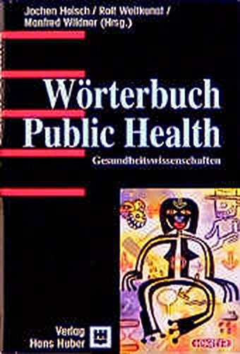 Wörterbuch Public health.  Erstauflage, EA, - Haisch, Jochen (Hrsg.)