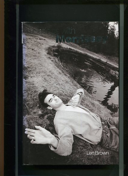 Meetings with Morrissey.  first Edition - Brown, Len