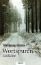 Wortspuren - Gedichte.   Erstauflage, EA - Wolfgang Groiss