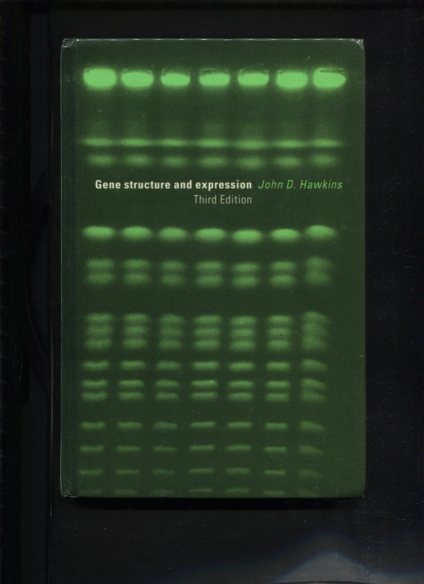 Gene structure and expression.  3rd edition, - Hawkins, John D.