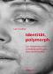 Identität, polymorph - zur zeitgenössischen Autobiographik und Bewußtseinskultur.   Erstauflage, EA - Leo Truchlar