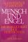 Mensch und Engel : d. Wirklichkeit d. Hierarchien.   4. Aufl., 14.-15. Tausend 1993 - Hans-Werner Schroeder