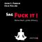 Sag Fuck It!: Kleines Buch, große Wirkung - John C. Parkin, Gaia Pollini