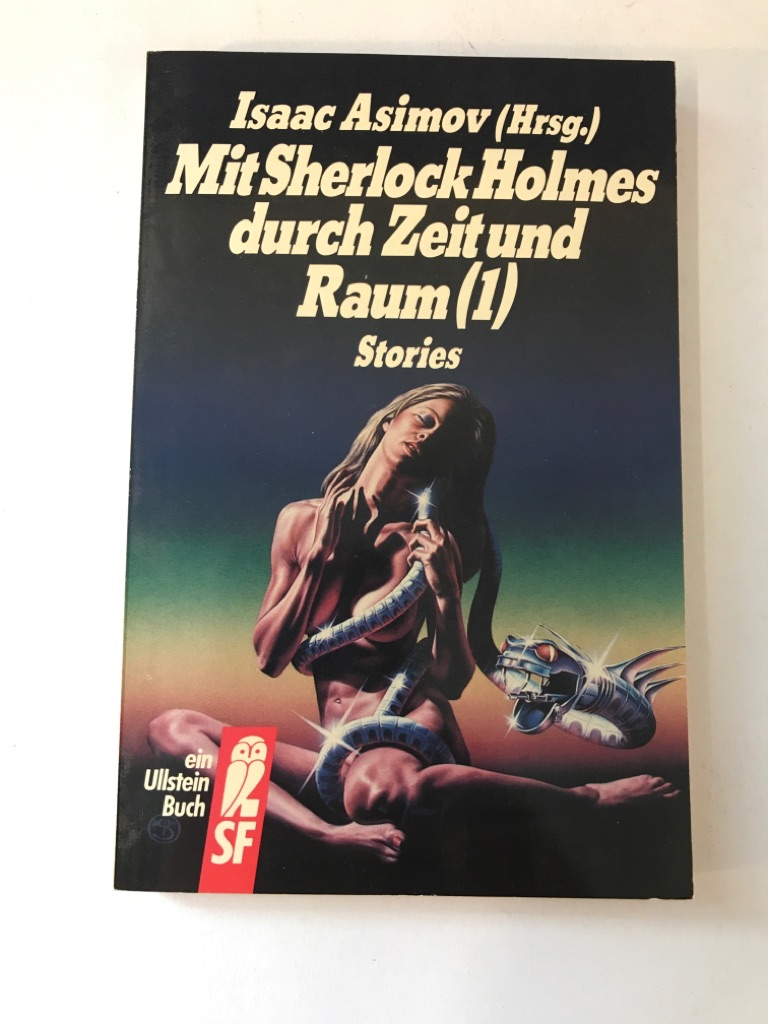 Mit Sherlock Holmes durch Zeit und Raum I. Stories. ( Science Fiction).
