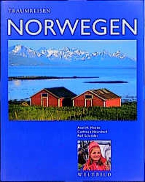 Traumreisen Norwegen. Sonderausgabe - Mosler, Axel M., Cathleen Naundorf und Ralf Schröder