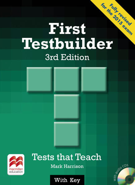 First Testbuilder: 3rd Edition (2015).Tests that Teach / Student's Book with 2 Audio-CDs (with Key) 3rd Edition (2015).Tests that Teach / Students Book with 2 Audio-CDs (with Key) Auflage: 1 - Harrison, Mark