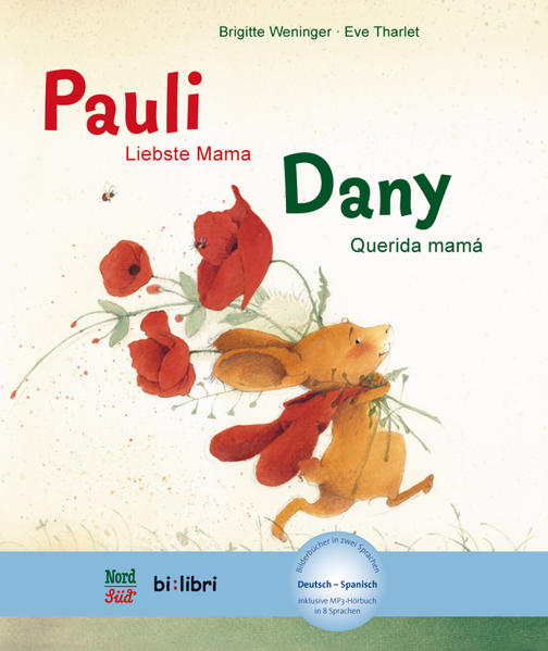 Pauli - Liebste Mama / Querida mamá Kinderbuch Deutsch-Spanisch mit MP3-Hörbuch zum Herunterladen - Weninger, Brigitte und Eve Tharlet