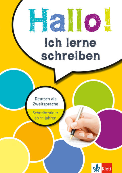 Klett Hallo! Ich lerne schreiben Deutsch als Zweitsprache. Schreibtrainer ab 11 Jahren