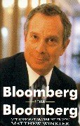 Bloomberg über Bloomberg - Bloomberg, Michael und Matthew Winkler
