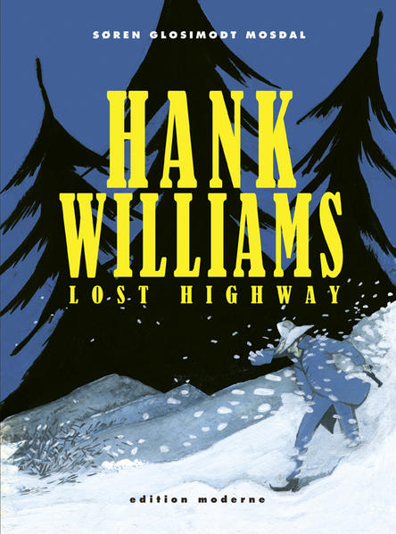 Hank Williams - Lost Highway - Glosimodt Søren, Mosdal