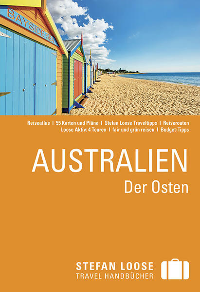 Stefan Loose Reiseführer Australien, Der Osten - Dehne, Anne und Corinna Melville