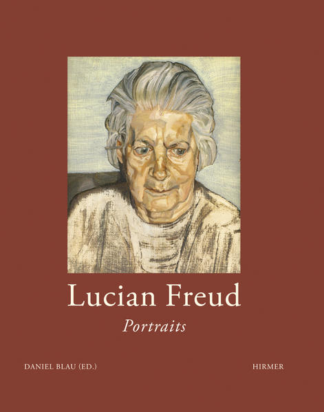 Lucian Freud: Portraits; Katalogbuch zur Ausstellung in München, Galerie Daniel Blau, 05.05.2011-03.06.2011  Auflage: 1 - Blau, Daniel