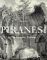 Piranesi: The Complete Etchings  Auflage: 1