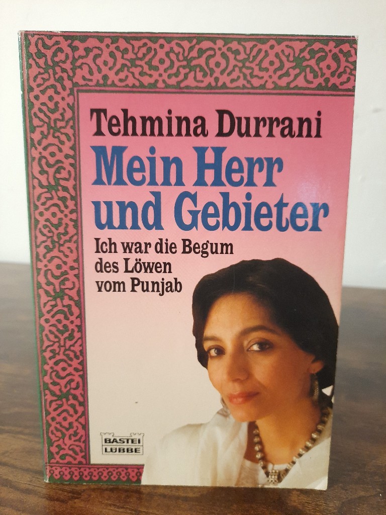Tehmina, Durrani,: Mein Herr und Gebieter (Allgemeine Reihe. Bastei Lbbe Taschenbcher)