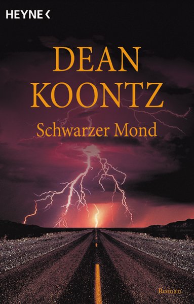 R. Koontz, Dean: Schwarzer Mond (Heyne Allgemeine Reihe (01))
