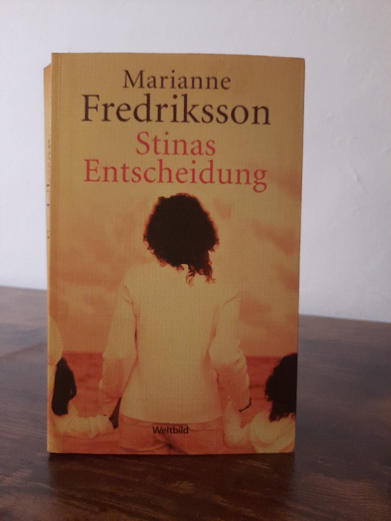 Fredriksson, Marianne: Stinas Entscheidung.
