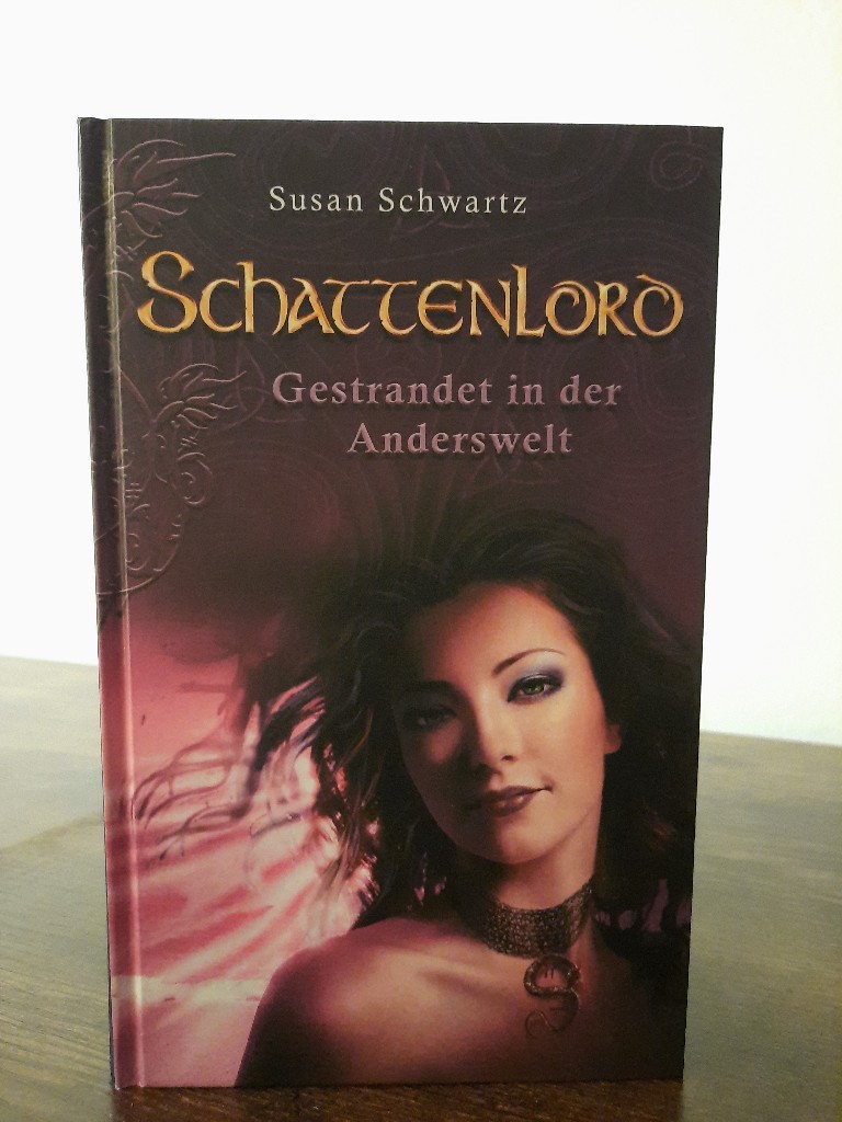 Schwartz, Susan: Schattenlord 1: Gestrandet in der Anderswelt. Schattenlord ; 1