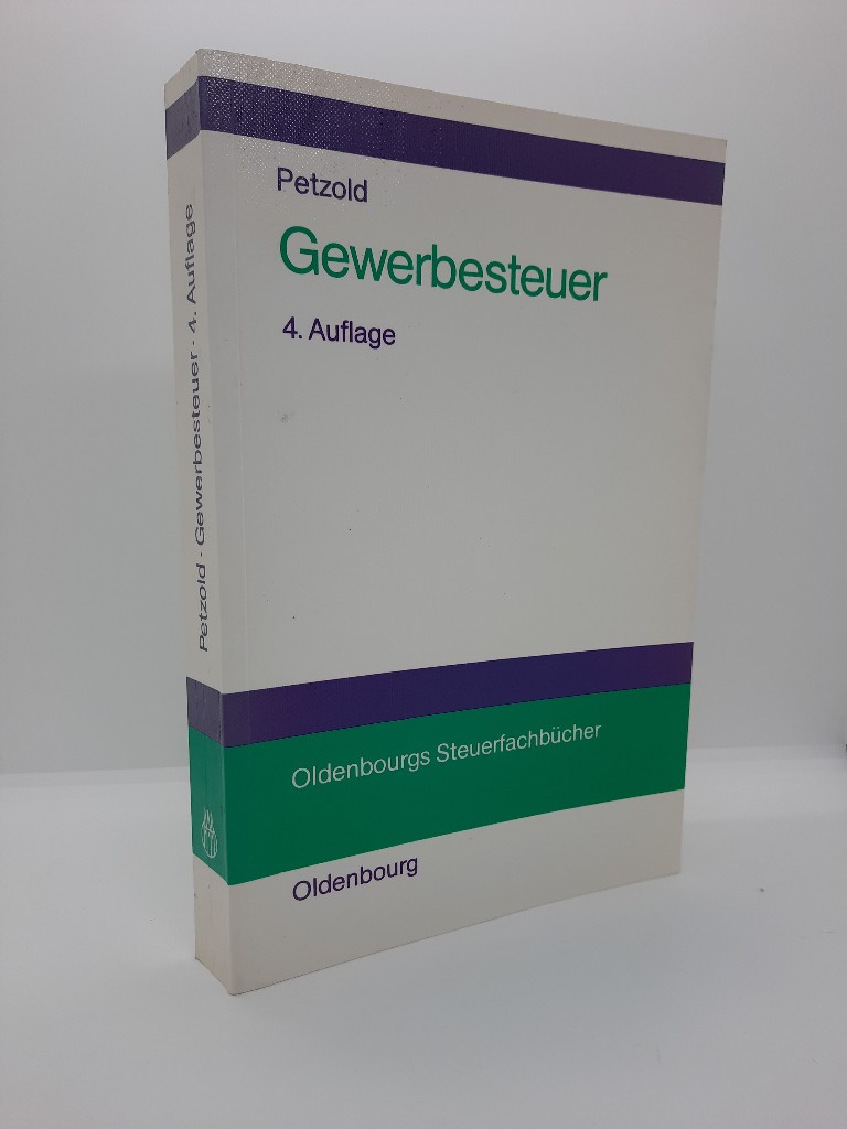 Gewerbesteuer. von / Oldenbourgs Steuerfachbücher 4., erg. Aufl.