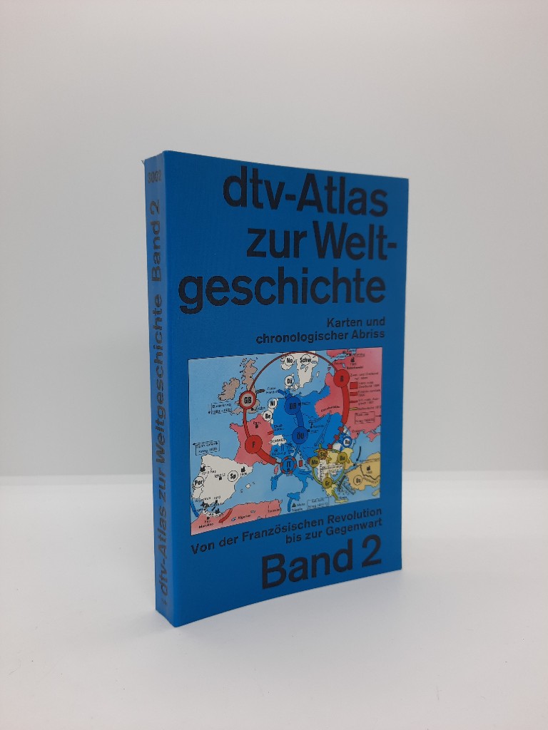  Kinder, Hermann: dtv-Atlas zur Weltgeschichte; Teil: Bd. 2., Von der Franzsischen Revolution bis zur Gegenwart. dtv ; 3002 Orig.-Ausg., 19. Aufl., 1741. - 1820. Tsd.