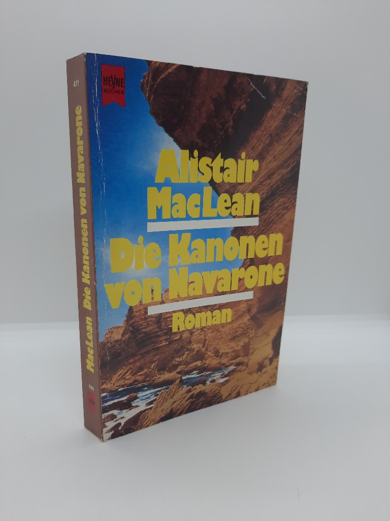 MacLean, Alistair: Die Kanonen von Navarone : Roman. [Dt. Übers. von Arno Dohm] / Heyne-Bücher / 01 ; Nr. 411 Taschenbuchausg., 19. Aufl.