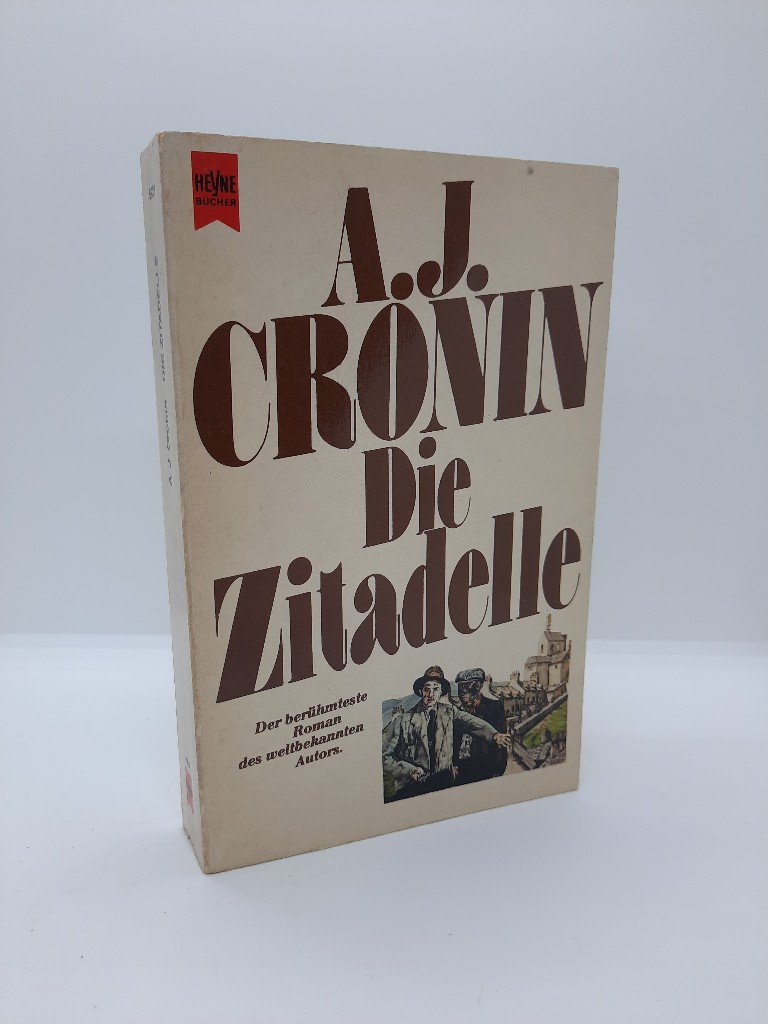 Die Zitadelle : Roman. A. J. Cronin. [Dt. Übers. von Richard Hoffmann] / Heyne-Bücher / 01 ; 5928 Genehmigte, ungekürzte Taschenbuchausg.