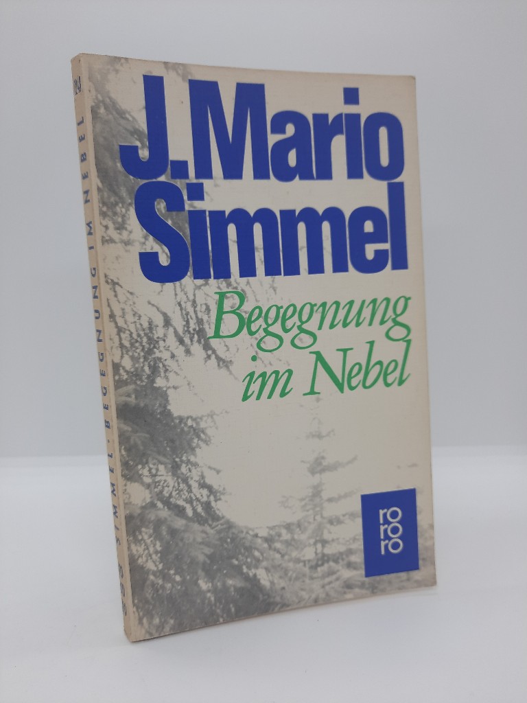 Simmel, Johannes Mario: Begegnung im Nebel : Erzhlungen. rororo[-Taschenbuch] ; 1248 Ungekrzte Ausg. [4. Aufl.], 66. - 90. Tsd.