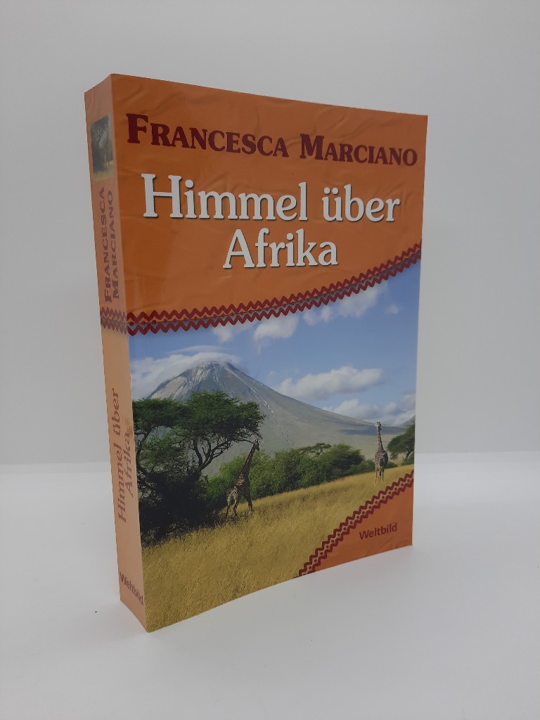 Marciano, Francesca: Himmel ber Afrika. Roman. Dt. von Barbara Schaden, Weltbild-SammlerEditionen.