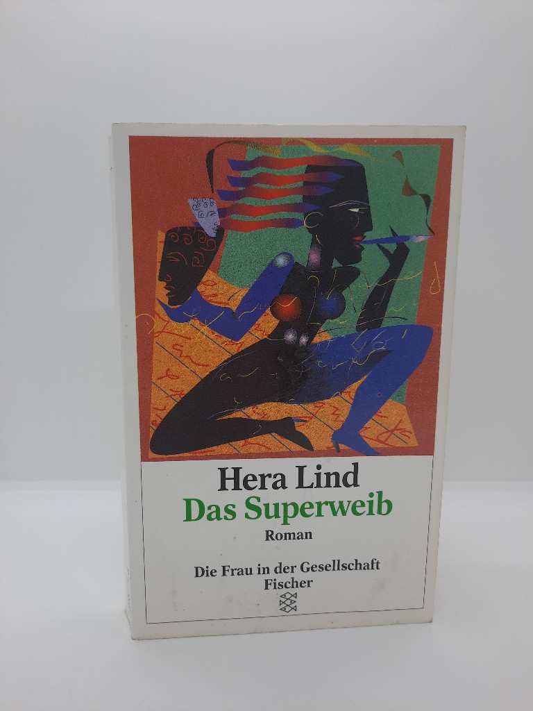 Lind, Hera: Das Superweib : Roman.