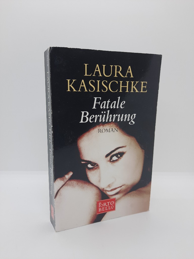 Kasischke, Laura: Fatale Berhrung : Roman. Dt. von Angelika Felenda / Goldmann ; 55318 : Portobello Einmalige Sonderausg.