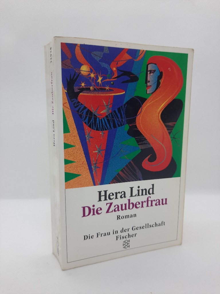 Lind, Hera: Die Zauberfrau: Roman Auflage: Originalausgabe